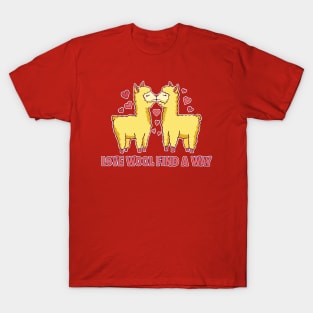 Love Wool Find a Way // Cute Alpaca Cartoon T-Shirt